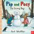 Picture Books: Pip and Posy: The Snowy Day by Axel Scheffler 