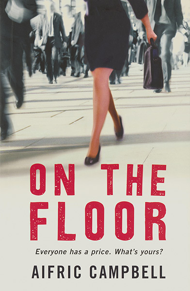 Orange prize 2012: On the Floor by Aifric Campbell