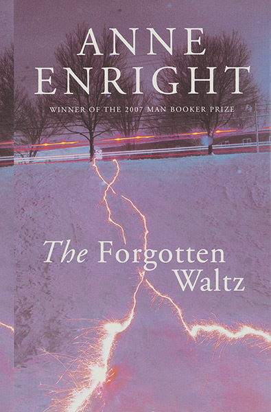Orange prize 2012: The Forgotten Waltz by Anne Enright