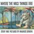 Maurice Sendak: The cover of the book Where the Wild Things Are by Maurice Sendak