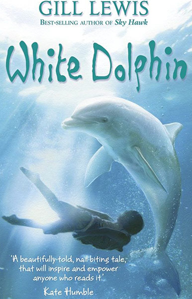 Childrens Books: White Dolphin by Gill Lewis