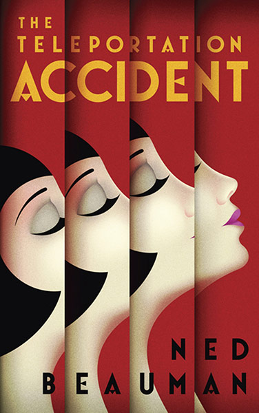 Man Booker Prize 2012: Ned Beauman The Teleportation Accident