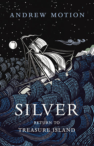 Omnivore: Silver: A Return to Treasure Island by Andrew Motion