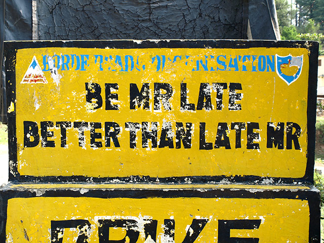 India road signs: Be Mr Late