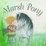 Fran Evans, Marsh Pony