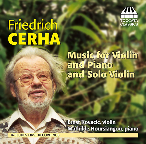 Cercha: Friedrich Cerha: Music for violin and piano and solo violin