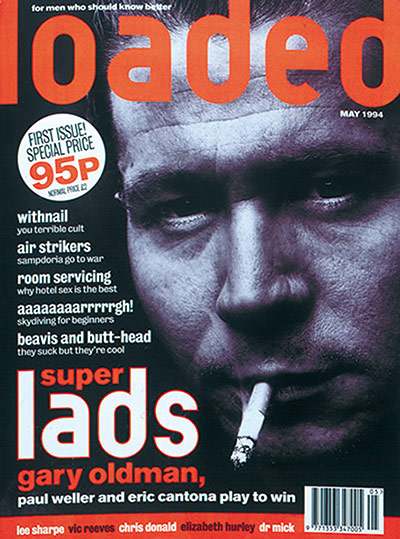Magazine covers: Loaded, issue one, May 1994