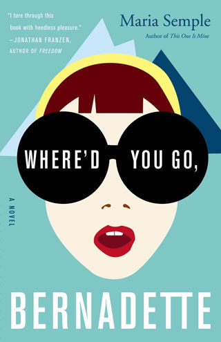 Women's Prize longlist: Where'd You Go, Bernadette