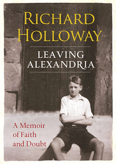 Orwell prize 2013: Leaving Alexandria by Richard Holloway