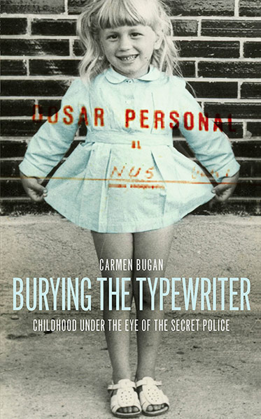 Orwell prize 2013: Burying the Typewriter by Carmen Bugan