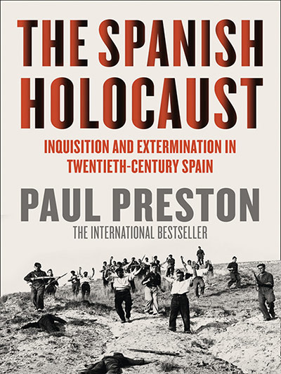Orwell prize 2013: The Spanish Holocaust by Peter Preston