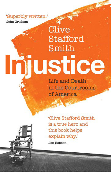 Orwell prize 2013: Injustice by Clive Stafford Smith