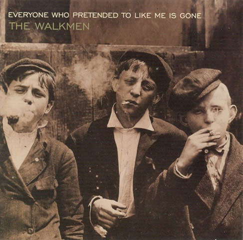 recorddaygallery: Everyone Who Pretended To Like Me Is Gone by The Walkmen