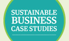 Sustainable Business case studies