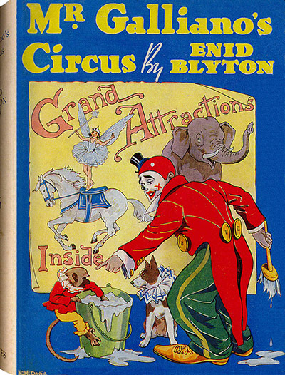 Enid Blyton: Mr Galliano's Circus