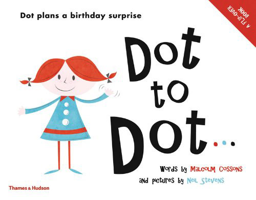 Children's books: Dot to Dot, words by Malcolm Cossons and pictures by Neil Stevens (Thames &