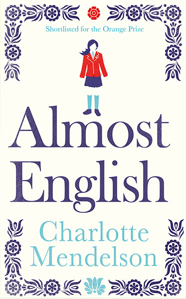 Booker longlist: Charlotte Mendelson, Almost English 