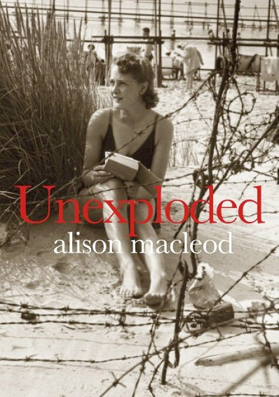 Booker longlist: Alison MacLeod, Unexploded 