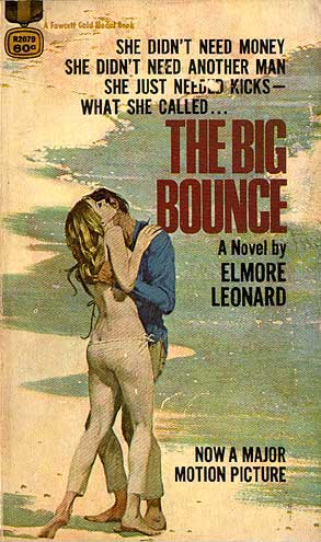 Elmore Leonard: The original jacket of The Big Bounce, Leonard's first crime novel, 1969