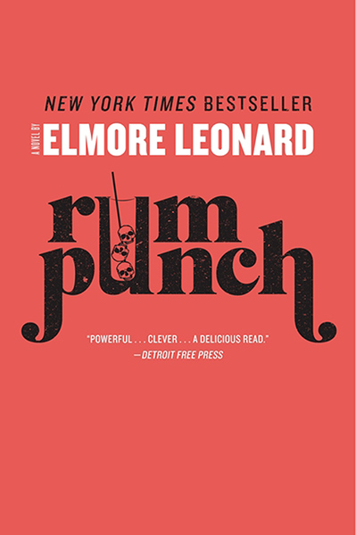 Elmore Leonard: Rum Punch, 1992, was adapted into the film Jackie Brown in 1997 by Quentin 