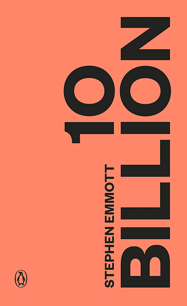 Guardian book award: 10 Billion by Stephen Emmott