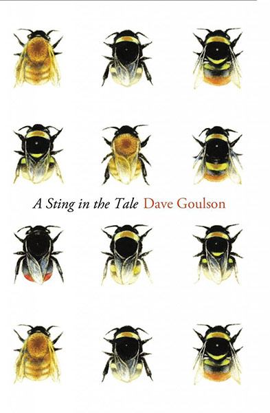 Samuel Johnson Prize: A Sting In The Tale, Dave Goulson (Jonathan Cape)