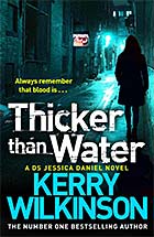 Thicker than Water by Kerry Wilkinson