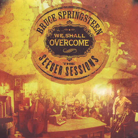 Springsteen: We Shall Overcome- The Seeger Sessions album cover