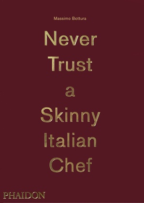 Never trust a skinny italian chef book jacket