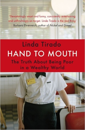 Hand to Mouth by Linda Tirado.