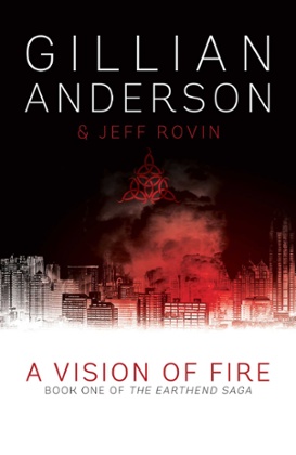 A Vision of Fire by Gillian Anderson and Jeff Rovin.jpg