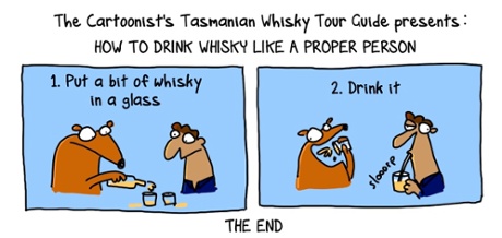 Whisky drinking is an ART!