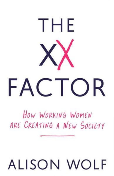 The Orwell Prize Longlist: The XX Factor by Alison Wolf