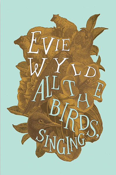 Baileys prize for fiction: Evie Wyld, All the Birds, Singing