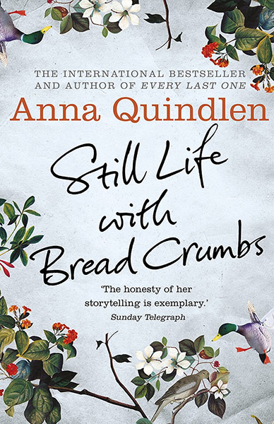 Baileys prize for fiction: Still Life With Bread Crumbs by Anna Quindlen