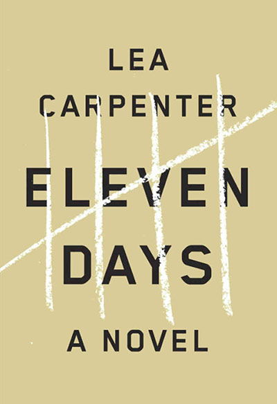 Baileys prize for fiction: Eleven Days by Lea Carpenter