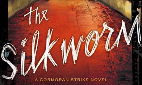The Silkworm, by Robert Galbraith (J K Rowling)