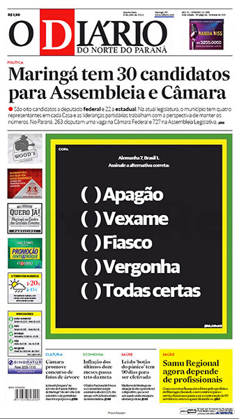 International Front Pages: 'Breakdown, Grief, Fiasco, Shame, All Right' from O Diario, Brazil 