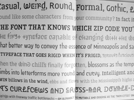 The typeface created by Just Rossum and Erik Blokland for the Minneapolis and St Paul