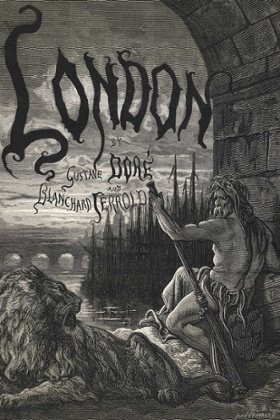 Front cover of Gustave Doré’s London: A Pilgrimage.