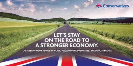Conservative Party campaign poster launched by David Cameron during a visit to Yorkshire.