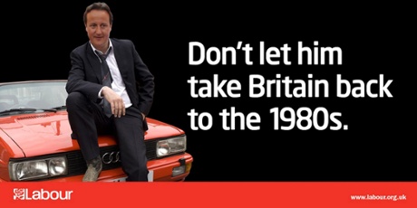 A Labour Party poster campaign depicted Conservative Party leader David Cameron as TV detective Gene Hunt, designed to revive memories of 1980's social unrest and youth unemployment.