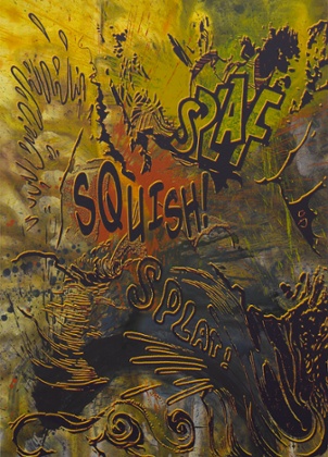 Actions: Splaf Squish Splat (No.1), 2014.