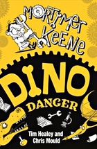 Tim Healey, Mortimer Keene: Dino Danger