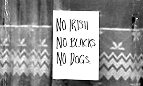 A sign reading “No Irish, No Blacks, No Dogs”, but John Draper questions its authenticity