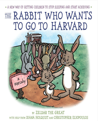 The Rabbit who wants to go to Harvard