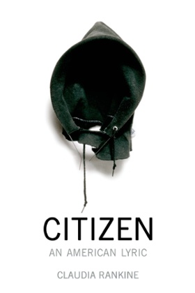 Citizen: An American Lyric, by Claudia Rankine