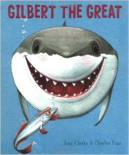 GILBERT THE GREAT by Jane E. Clarke