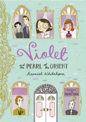 Violet and the pearl of the orient Harriet Whitehorn