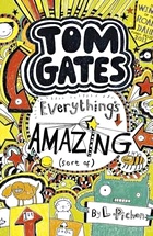 Tom Gates, Everything